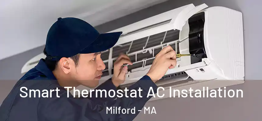  Smart Thermostat AC Installation Milford - MA